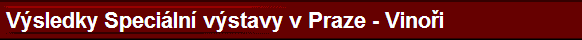  Vsledky Speciln vstavy v Praze - Vinoi 